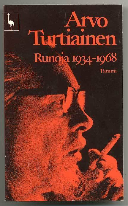 Arvo Turtiainen: Runoja 1934-1968 (1.p.)