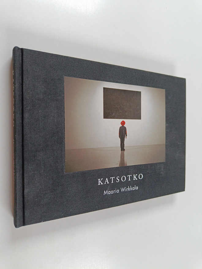 Maaria Wirkkala : Katsotko : teoksia 1983-2000