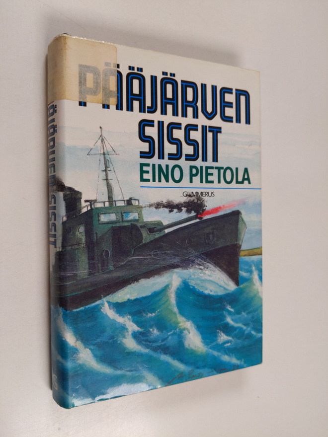 Eino Pietola : Pääjärven sissit : sotaromaani