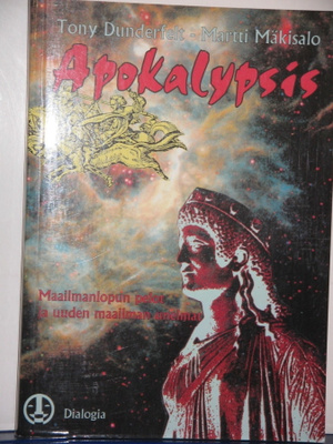 Dunderfelt - Mäkisalo : Apokalypsis  Maailmanlopun pelot ja