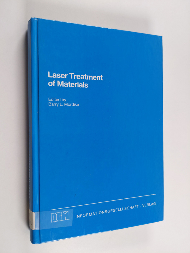 Barry L. Mordike : Laser Treatment of Materials