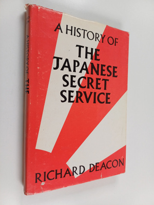 Richard Deacon : A History of the Japanese Secret Service