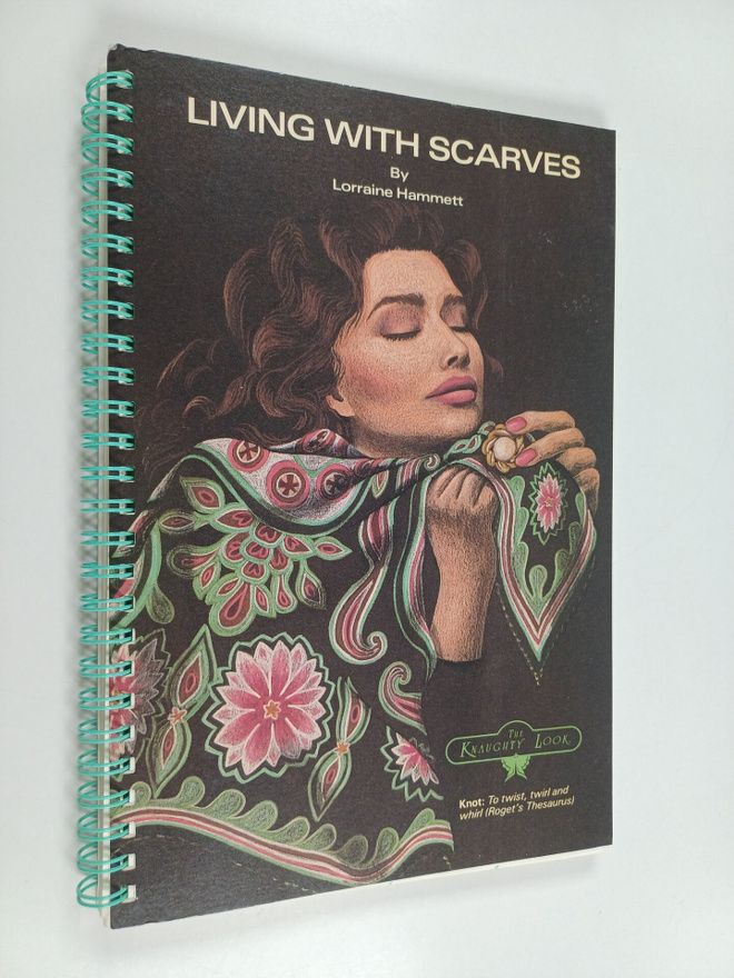 Lorraine E. (Lorraine Emma) Hammett : Living with Scarves