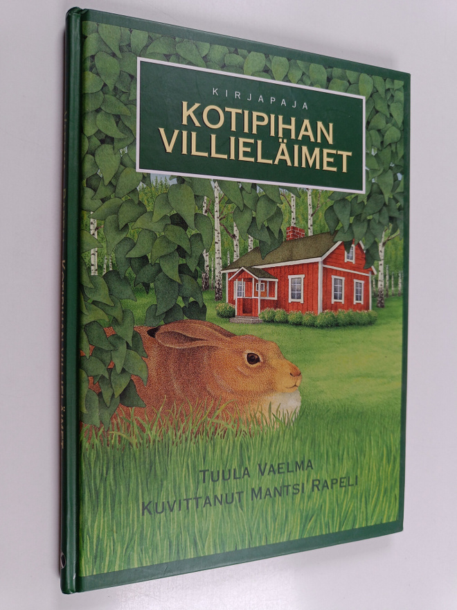 Tuula Vaelma : Kotipihan villieläimet