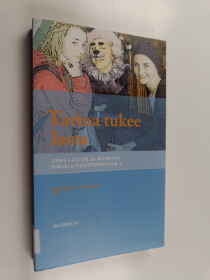 Tarina tukee lasta : opas lasten ja nuorten kirjallisuust...
