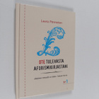 Laura Pennanen : Ote tulevasta aforismikirjastani. No 1 :... - pikkukuva 1