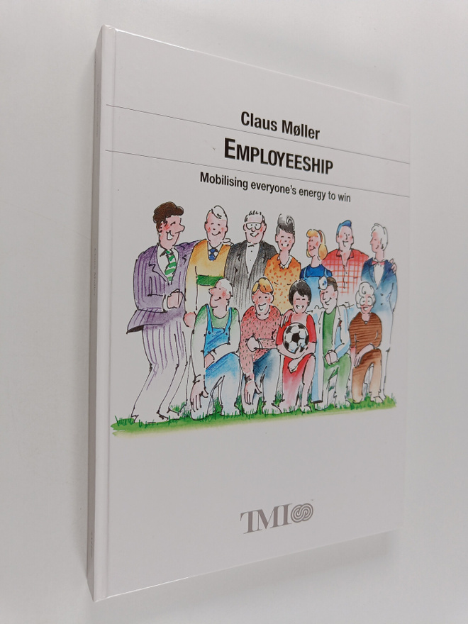 Claus Möller : Employeeship - Mobilising Everyone's Energ...