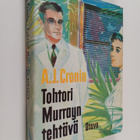 A. J. Cronin : Tohtori Murrayn tehtävä - pikkukuva 1
