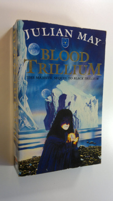 Julian May : Blood trillium
