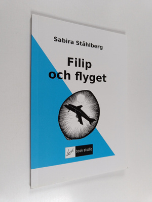 Sabira Ståhlberg : Filip och flyget