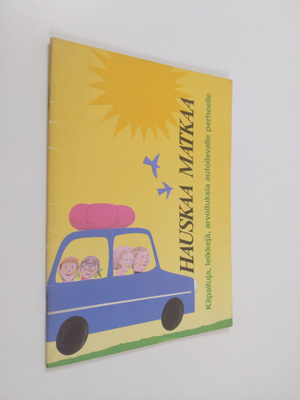 Hauskaa matkaa : kilpailuja, leikkejä, arvoituksia autoil...