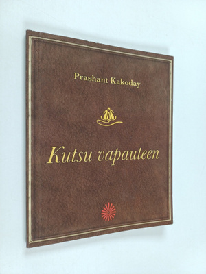 Prashant Kakoday : Kutsu vapauteen