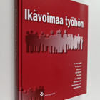 Susanna ym. Lundell : Ikävoimaa työhön - pikkukuva 1