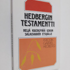 Fredrik Gabriel Hedberg : Hedbergin testamentti : neljä k... - pikkukuva 1