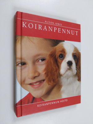 Alison Jones : Koiranpennun hoito