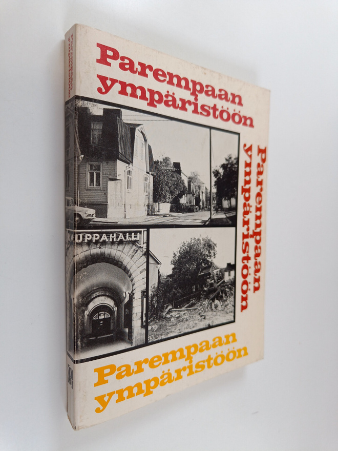 Timo (toim.) Teräsvirta : Parempaan ympäristöön