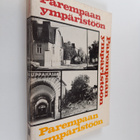 Timo (toim.) Teräsvirta : Parempaan ympäristöön - pikkukuva 1