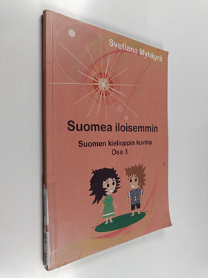 Svetlana Mykyrä : Suomea iloisemmin
