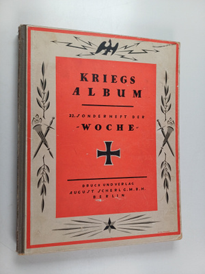 Kriegsalbum. 22 Sonderheft der "Woche". Erster Band
