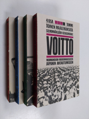 Toinen maailmansota silminnäkijäin kuvaamana : (sodan koh...