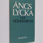 Ulf Söderhielm : Ängslycka : Dikter - pikkukuva 1