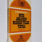 Juha Tanttu : Mitä jokaisen miehen tulee tietää - ainakin... - pikkukuva 1
