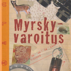 Markku Karpio: Myrskyvaroitus - pikkukuva 1
