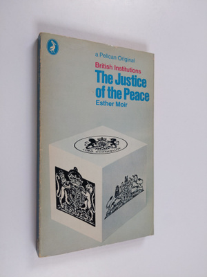 Esther Moir : The justice of the peace