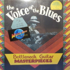 VARIOUS - THE VOICE OF THE BLUES: BOTTLENECK GUITAR M-/M- LP - pikkukuva 1