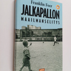 Franklin Foer : Jalkapallon maailmanselitys : Hutera teor... - pikkukuva 1