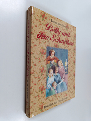 Louisa May Alcott : Betty und ihre schwestern : roman
