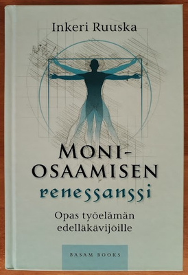 Inkeri Ruuska: Moniosaamisen renessanssi