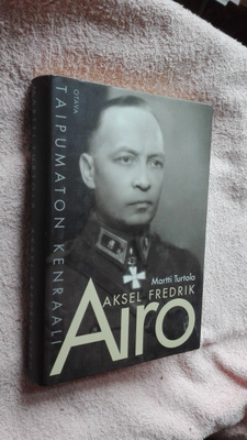 Aksel Fredrik Airo - Taipumaton kenraali