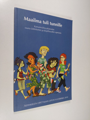 Maailma tuli tunnille : kansainvälisyyskasvatus osana äid...