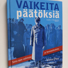 Vaikeita päätöksiä : sota-ajan valintoja ja ihmiskohtaloita - pikkukuva 1