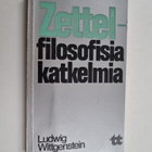 Ludwig Wittgenstein : Zettel : filosofisia katkelmia - pikkukuva 1
