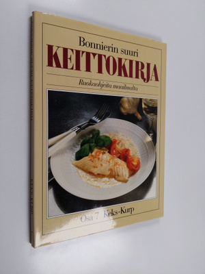 Bonnierin suuri keittokirja :; ruokaohjeita maailmalta, O...