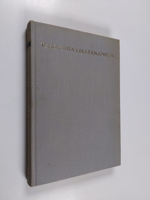 Edward C. Schleh : Tehokasta liikkeenjohtoa