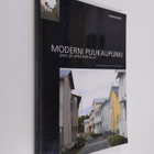 Moderni puukaupunki : puu ja arkkitehtuuri - pikkukuva 1