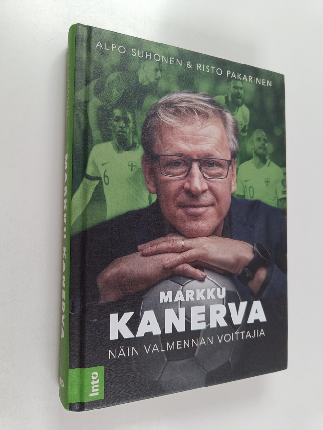 Risto Pakarinen ym. : Markku Kanerva : näin valmennan voi...