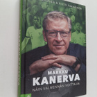 Risto Pakarinen ym. : Markku Kanerva : näin valmennan voi... - pikkukuva 1