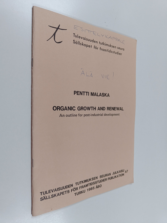Pentti Malaska : Organic growth and renewal : an outline ...