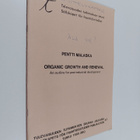 Pentti Malaska : Organic growth and renewal : an outline ... - pikkukuva 1