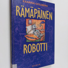 Kaarina Goldberg : Rämäpäinen robotti - pikkukuva 1