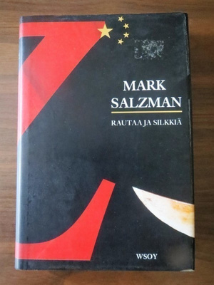 Mark Salzman: Rautaa ja silkkiä
