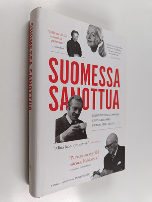 Suomessa sanottua : ikimuistoisia sanoja Eino Leinosta Ru...
