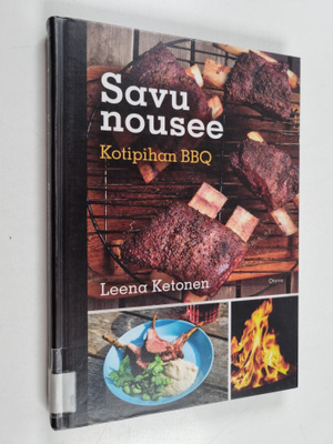 Leena Ketonen : Savu nousee : kotipihan BBQ