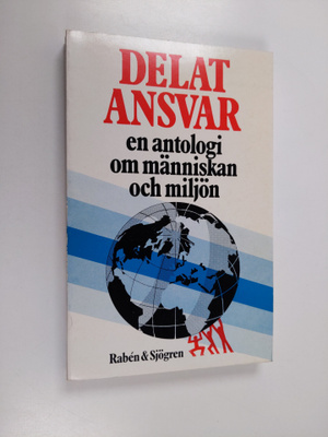 Lars Gustafsson : Delat ansvar : en antologi om människan...
