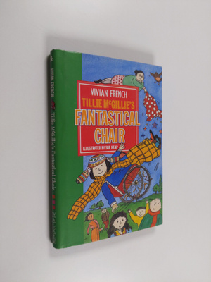 Vivian French ym. : Tillie McGillie's Fantastical Chair