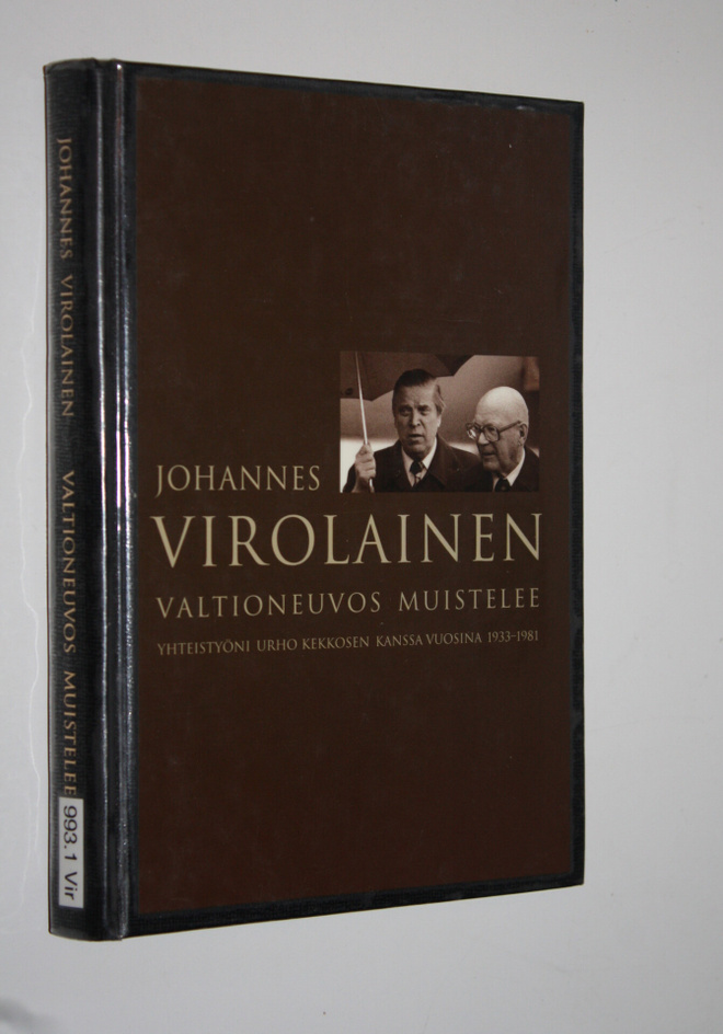 Johannes Virolainen : Valtioneuvos muistelee : yhteistyön...